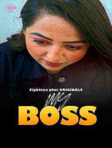 My Boss (2023) Eighteen Plus Originals (2023)