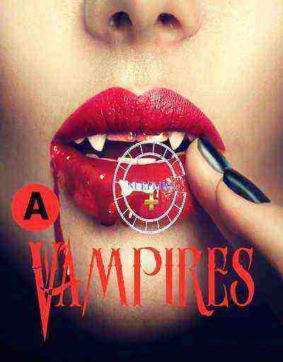 Vampires (2021) Season 1 Episode 3 Nuefliks Originals (2021)