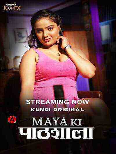 Maya Ki Pathshala (2023) Season 1 Episode 1 - 2 KundiApp (2023)