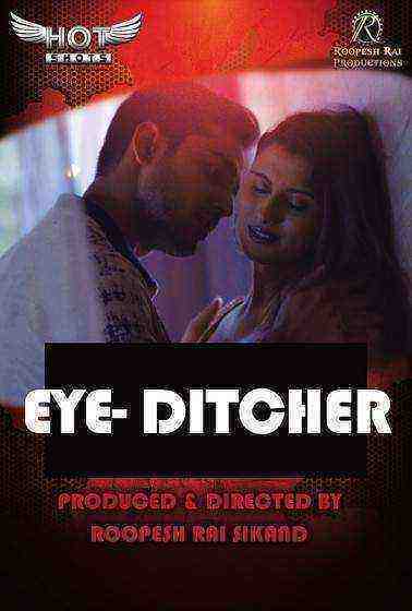 Eye Ditcher (2020) HotShots Originals (2020)