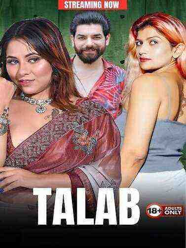 Talab UNCUT (2023) HotX Originals (2023)