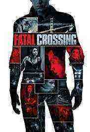 Fatal Crossing (2017)