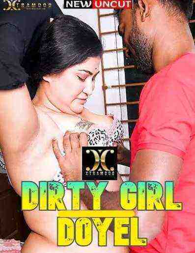 Dirty Girl Doyel (2023) Xtramood Originals (2023)