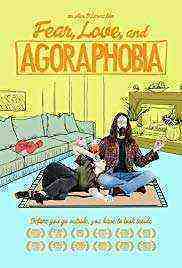 Fear, Love and Agoraphobia (2018)