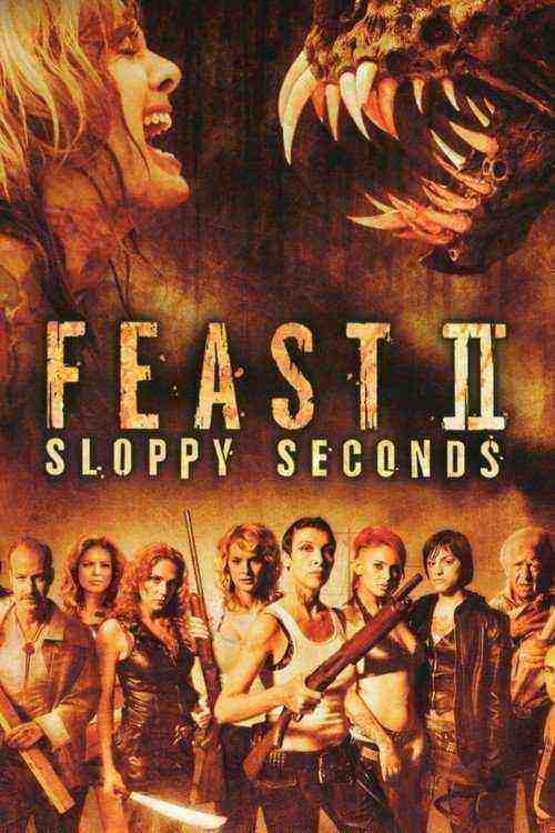 Feast 2: Sloppy Seconds (2008)