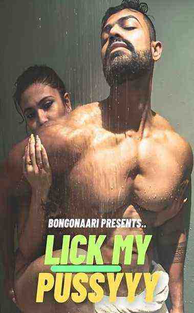 Lick My Pussyyy (2023) BongoNaari (2023)