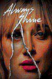 Always Shine (2016)