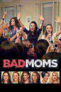 Bad Moms 1-2 (2016)