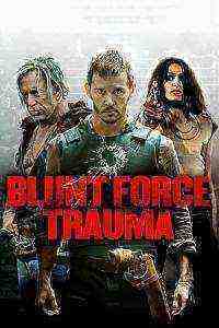 Blunt Force Trauma (2015)
