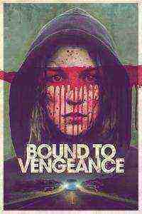 Bound to Vengeance (2015)