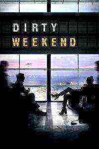 Dirty Weekend (2015)