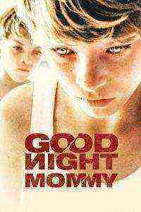 Goodnight Mommy (2015)