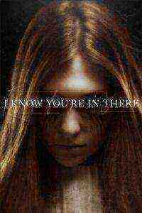 I Know You're in There (2016)
