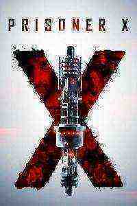 Prisoner X (2016)