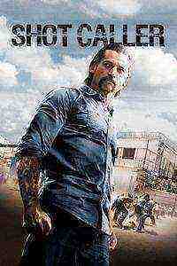 Shot Caller (2017)