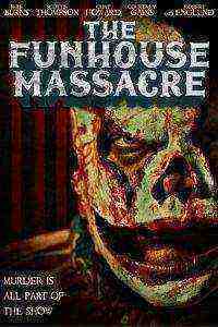 The Funhouse Massacre (2015)