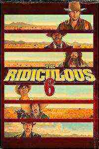 The Ridiculous 6 (2015)