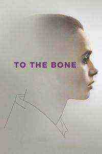 To the Bone (2017)