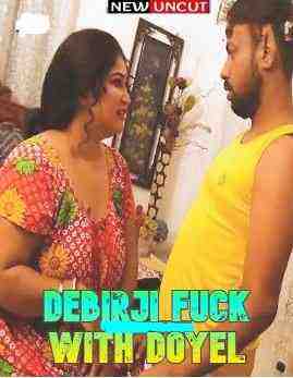 Debirji Fuck With Doyel (2022) QueenStarDesi (2022)