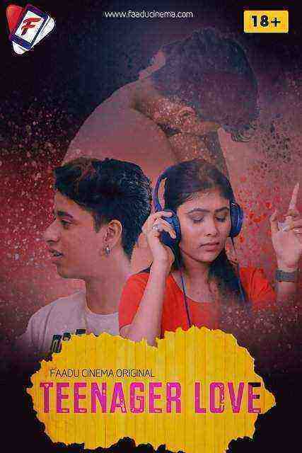 Teenager Love (2022) FaaduCinema Originals (2022)