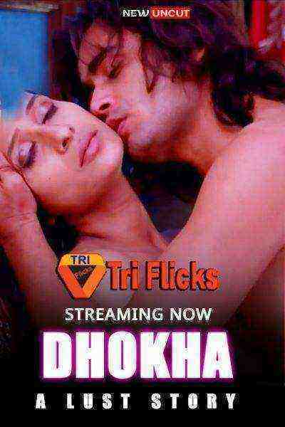 Dhokha: A Lust Story (2022) Season 1 Episode 3 Triflicks Originals (2022)