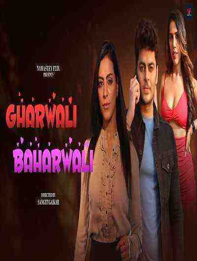 Gharwali Baharwali (2024) Namasteyflix (2024)