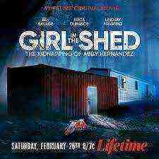 Girl in the Shed: The Kidnapping of Abby Hernandez (2022)