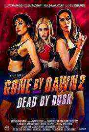 Gone by Dawn 2: Dead by Dusk (2019)