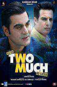 Yea Toh Two Much Ho Gayaa (2016)