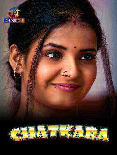 Chatkara (2023) Season 1 Episode 5 Atrangii Originals (2023)