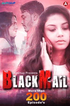 Blackmail (2022) Season 1 Episode 6 GupChup (2022)