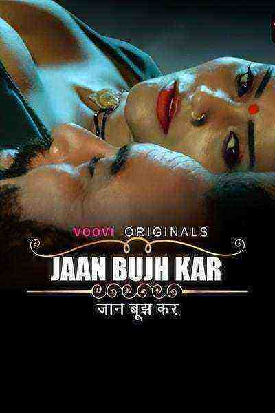 Jaan Bujh Kar (2022) Season 1 Episode 1 (VooVi Originals) (2022)