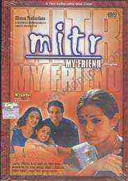 Mitr, My Friend (2002)