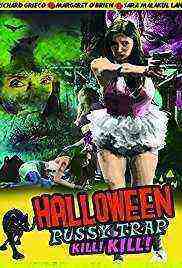 Halloween Pussy Trap Kill Kill (2017)