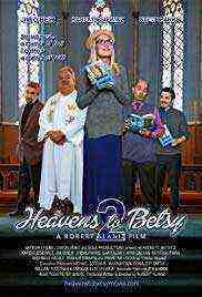 Heavens to Betsy 2 (2019)