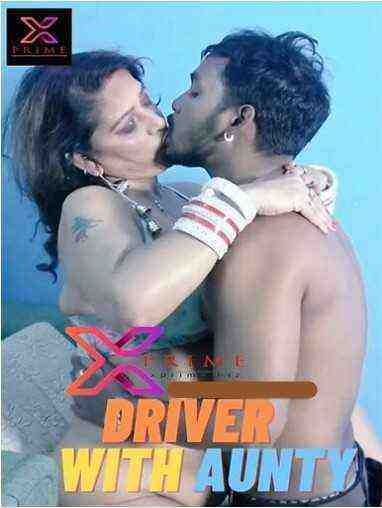 Driver With Aunty (2023) XPrime Originals (2023)
