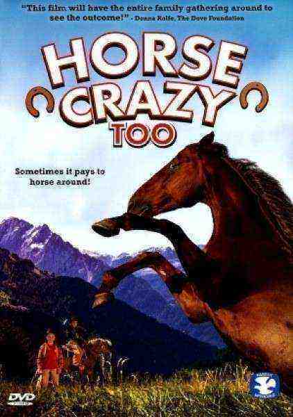 Horse Crazy 2: The Legend of Grizzly Mountain (2010)