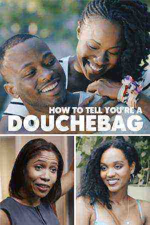 How To Tell Youâ€™re A Douchebag (2016)
