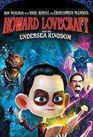 Howard Lovecraft & the Undersea Kingdom (2018)