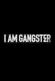 I Am Gangster (2016)