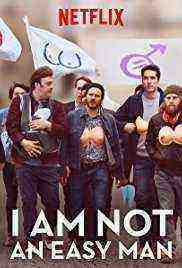 I Am Not an Easy Man (2018)