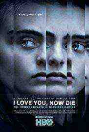 I Love You, Now Die: The Commonwealth v. Michelle Carter (2019)