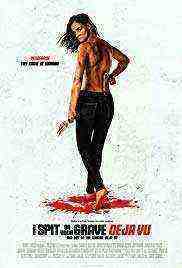 I Spit on Your Grave: Deja Vu (2019)