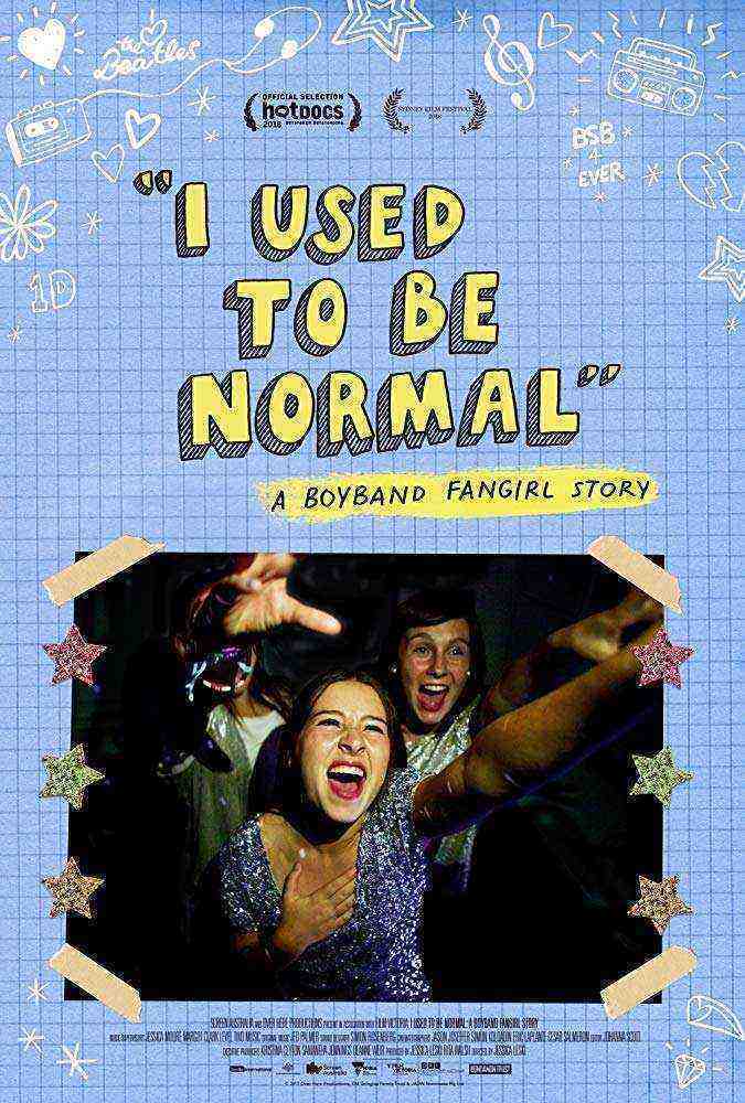 I Used to Be Normal: A Boyband Fangirl Story (2018)