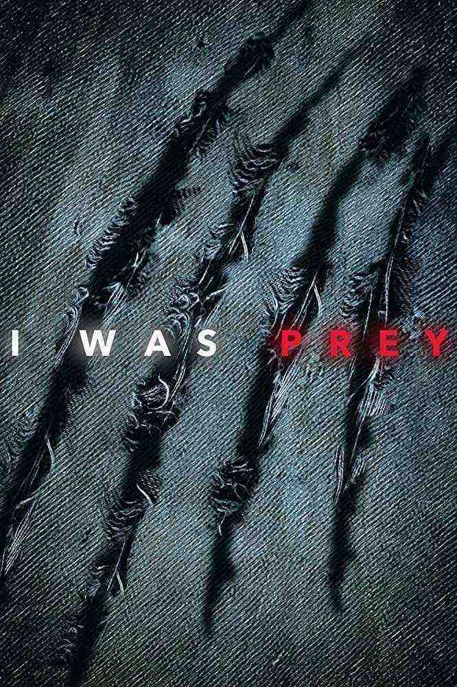I Was Prey  (2019)