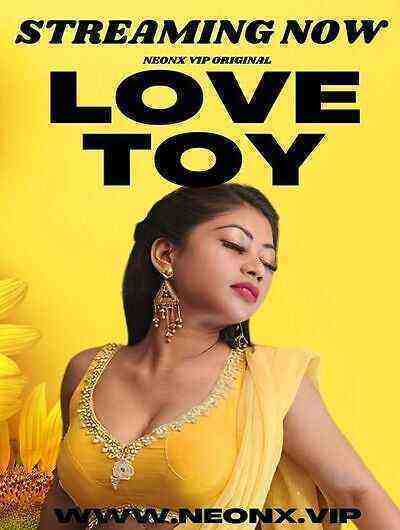 Love Toy UNCUT (2023) NeonX Originals (2023)