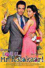 Love U… Mr. Kalakaar! (2011)