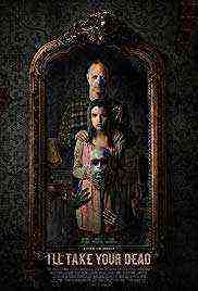 I'll Take Your Dead (2019)