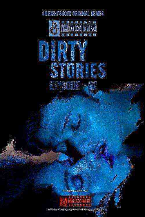 Dirty Stories (2020) Season 1 Episode 2 EightShots Originals (2020)