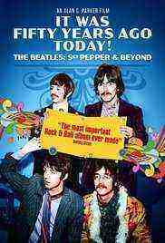 It Was Fifty Years Ago Today... Sgt Pepper and Beyond (2017)